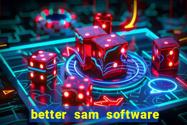 better sam software automatic mouth